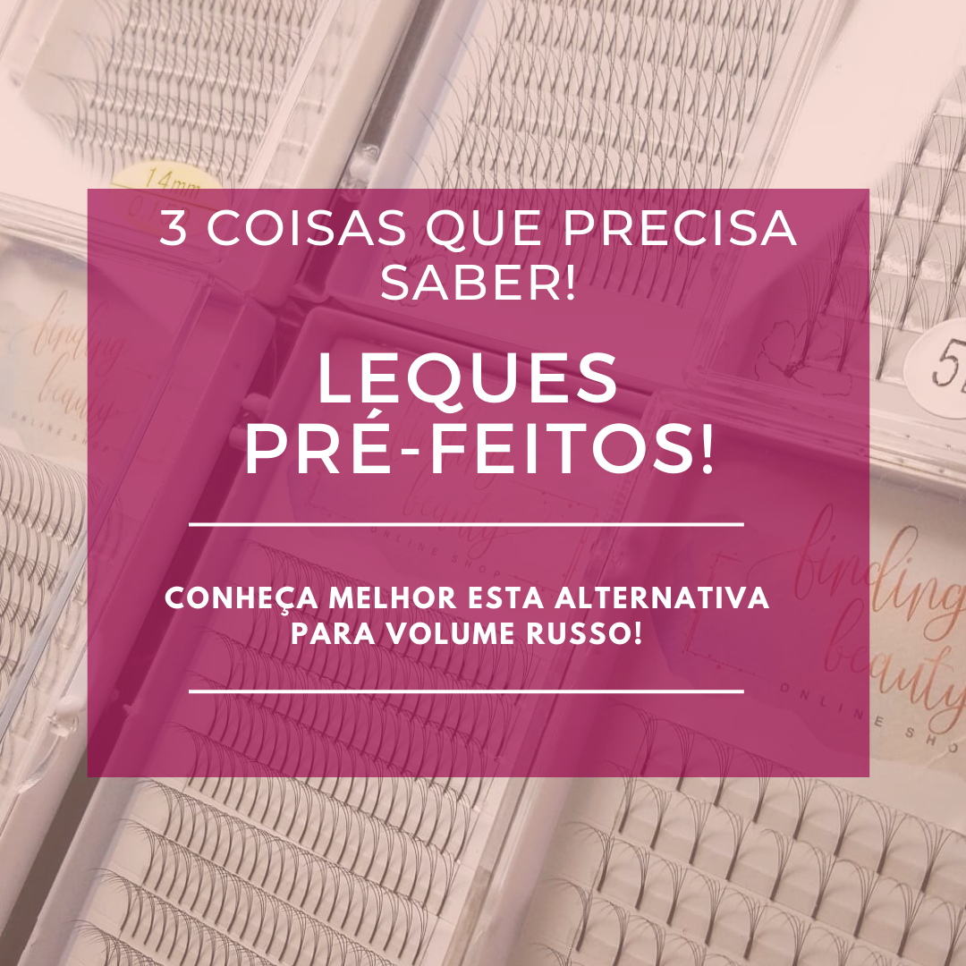 3 Coisas que precisa saber sobre LEQUES PRÉ-FEITOS!