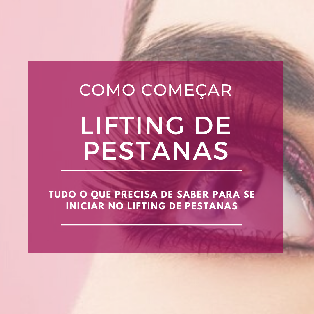 Lifting de Pestanas, como começar?
