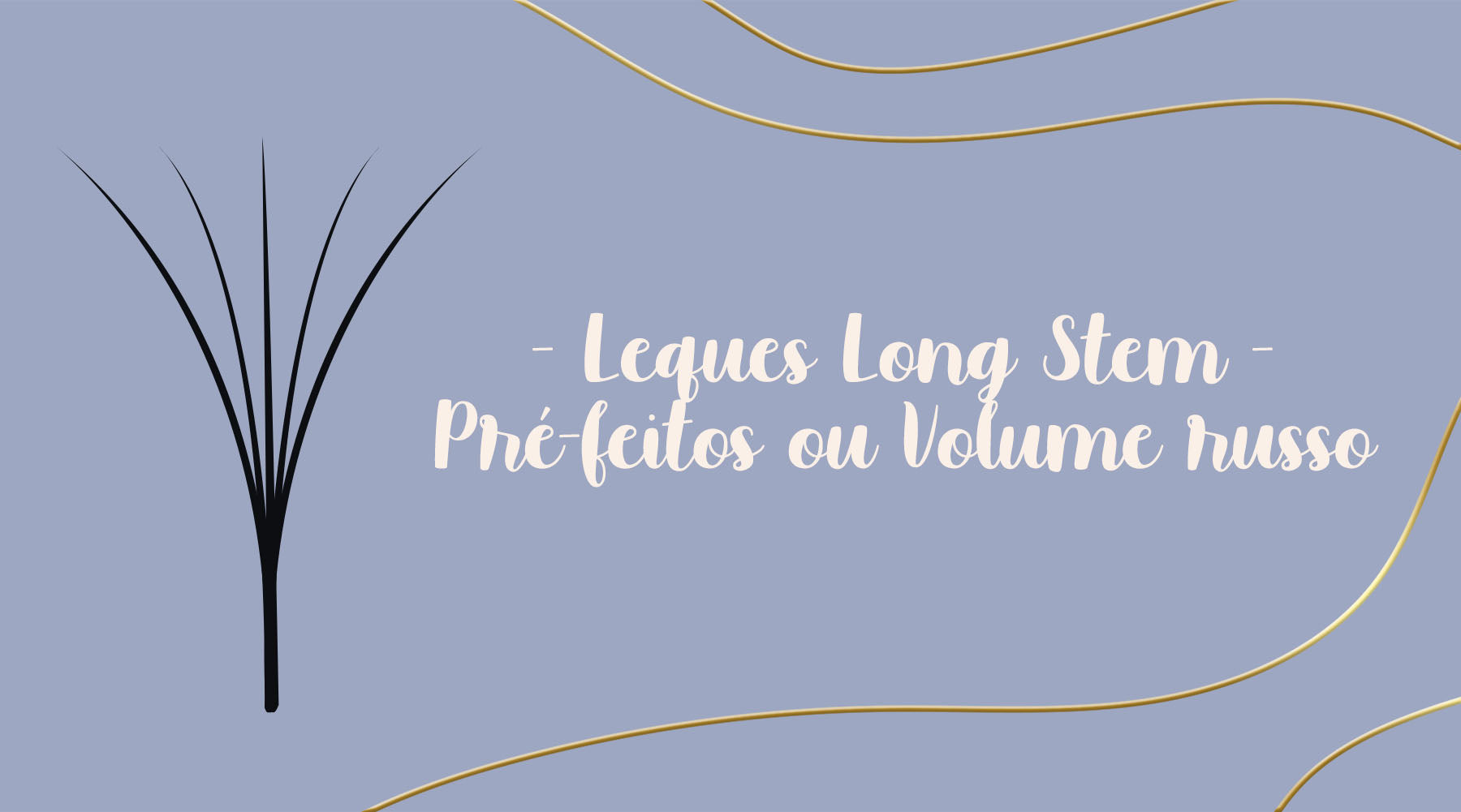 Volume Express - Long Stem