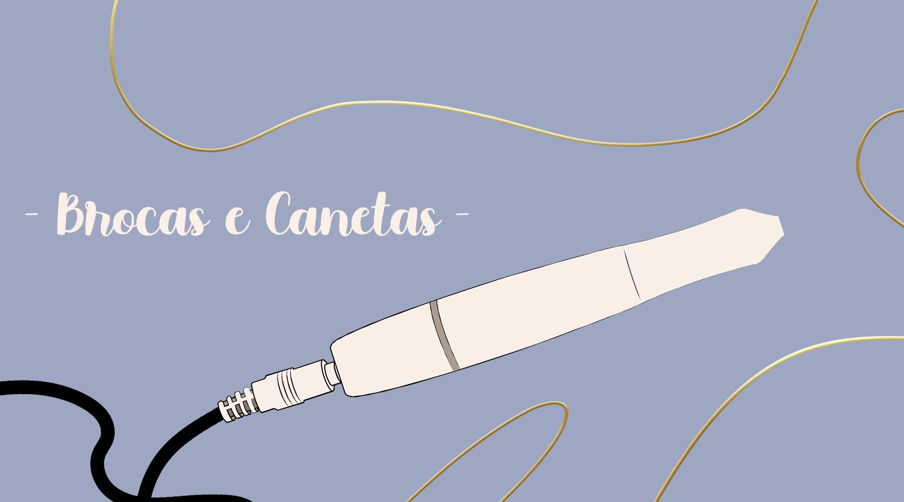 Brocas e Canetas