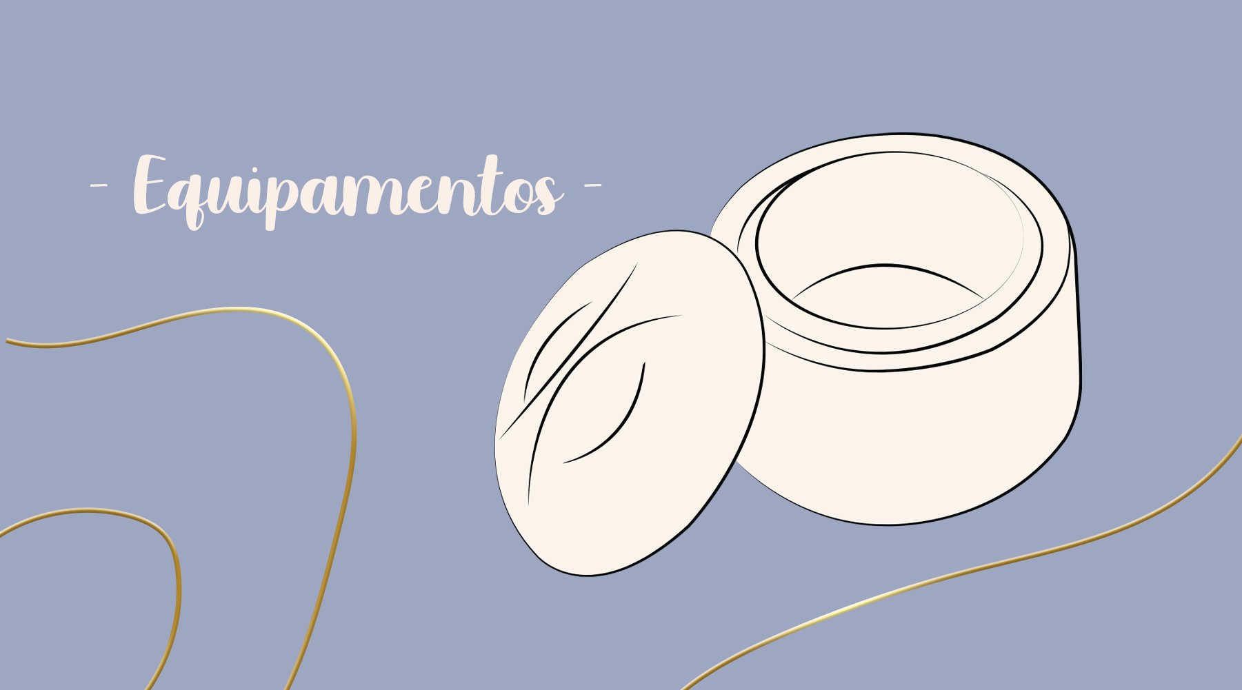 Equipamentos Sobrancelhas