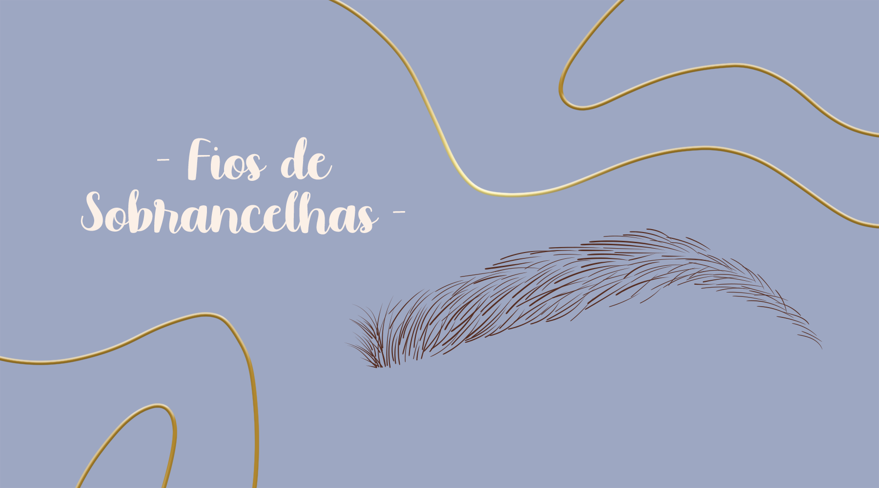 Fios de Sobrancelhas