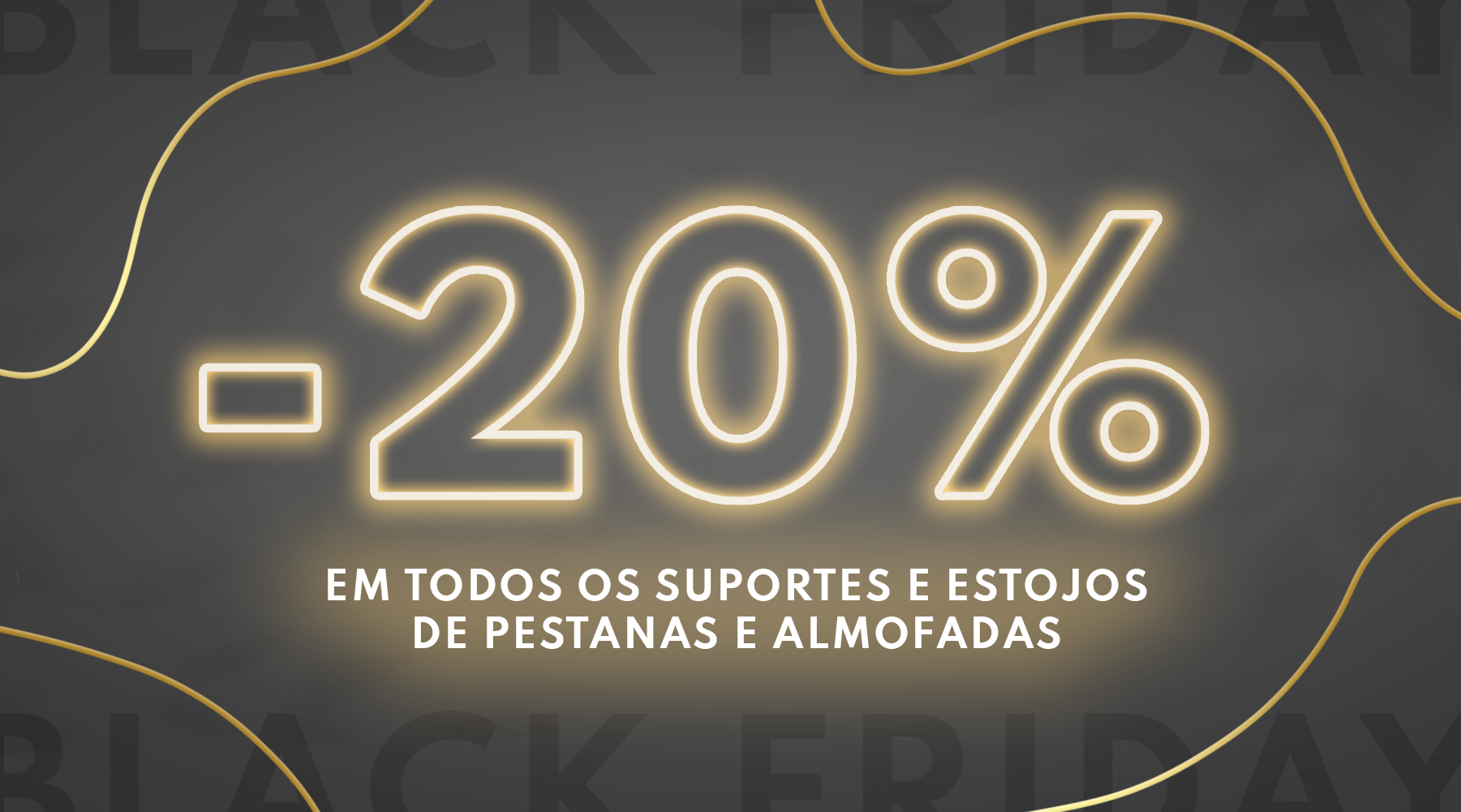 Promoção Estojos e Suportes Pestanas e Almofadas
