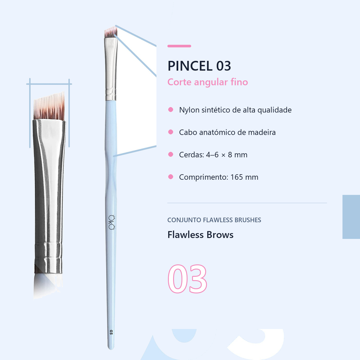 Detalhes técnicos do pincel OKO 03 de corte angular fino